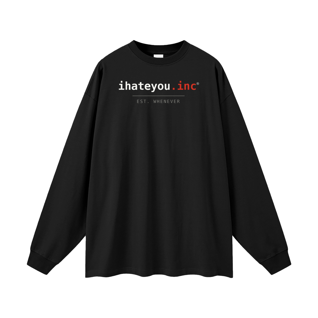 ihateyou.inc Longsleeve